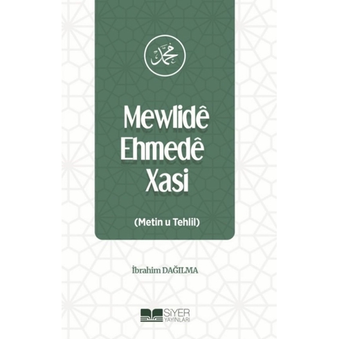 Mewlide Ehmede Xasi (Metin U Tehlil) Ibrahim Dağılma