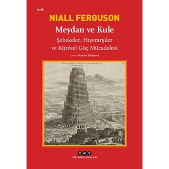 Meydan Ve Kule Niall Ferguson