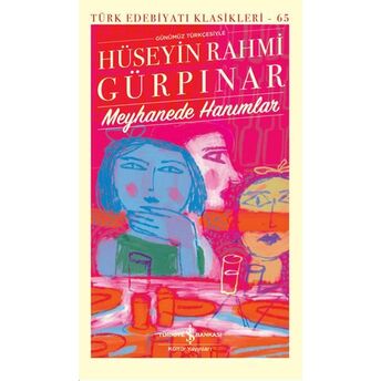 Meyhanede Hanımlar - Türk Edebiyatı Klasikleri Hüseyin Rahmi Gürpınar