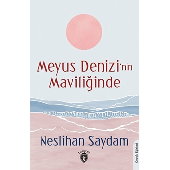 Meyus Denizinin Maviliğinde Neslihan Saydam