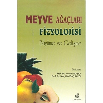 Meyve Ağaçları Fizyolojisi - Nurettin Kaşka