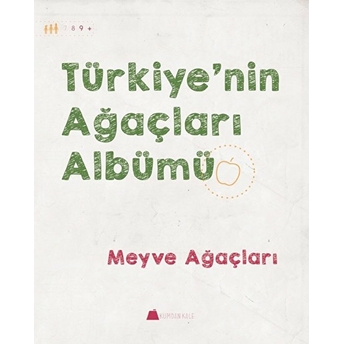 Meyve Ağaçları - Türkiye'nin Ağaçları Albümü Işıl Erverdi