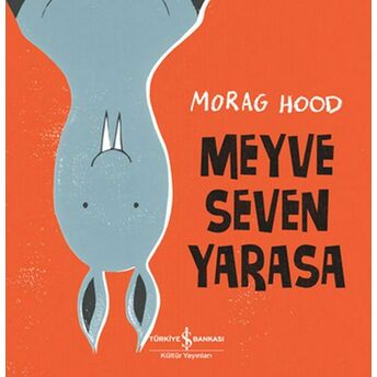 Meyve Seven Yarasa Morag Hood