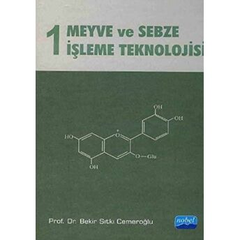 Meyve Ve Sebze Işleme Teknolojisi 1 Bekir S. Cemeroğlu