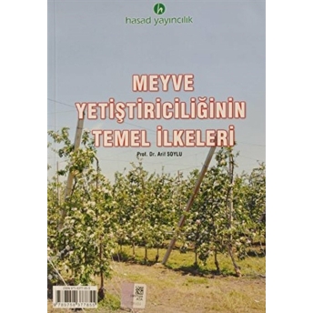 Meyve Yetiştiriciliğinin Temel Ilkeleri Arif Soylu