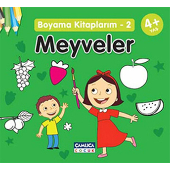 Meyveler / Boyama Kitaplarım -2 Kolektif