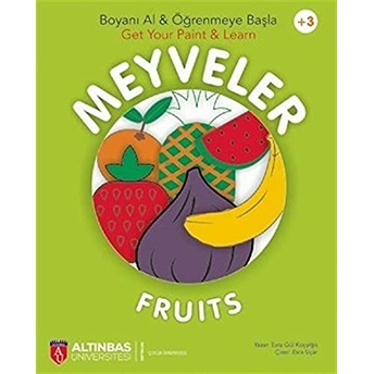 Meyveler - Fruits / Boyanı Al Ve Öğrenmeye Başla - Get Your Paint Ve Learn