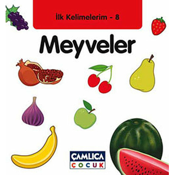 Meyveler / Ilk Kelimelerim -8 Bilal Gezer