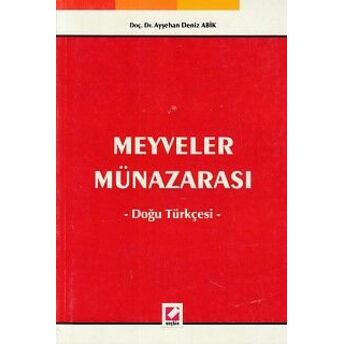 Meyveler Münazarası / Doğu Türkçesi Ayşehan Deniz Abik