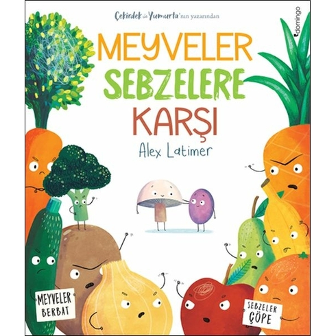 Meyveler Sebzelere Karşı Alex Latimer