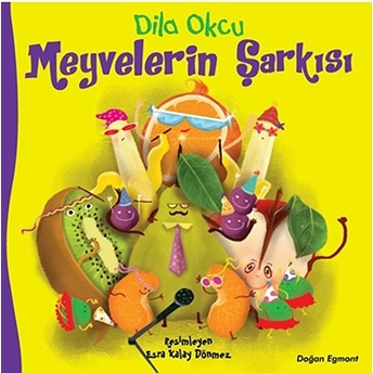 Meyvelerin Şarkısı Dila Okcu