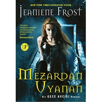 Mezardan Uyanan Bir Gece Avcısı Romanı-Jeaniene Frost