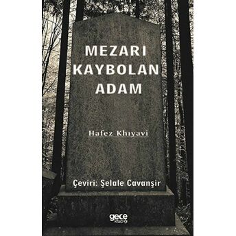 Mezarı Kaybolan Adam - Hafez Khıyavi