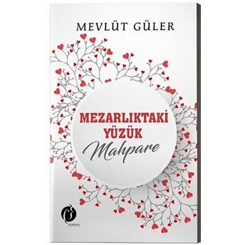 Mezarlıktaki Yüzük Mahpare Mevlüt Güler