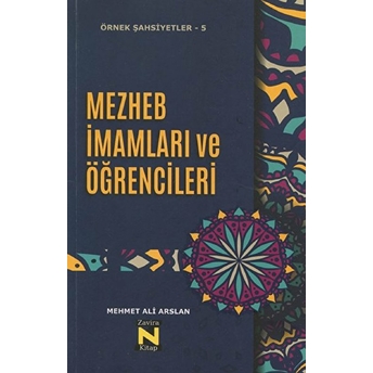 Mezhep Imamları Ve Öğrencileri - Mehmet Ali Arslan