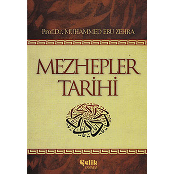 Mezhepler Tarihi Muhammed Ebu Zehra