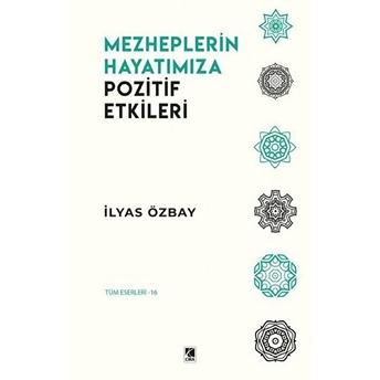 Mezheplerin Hayatımıza Pozitif Etkileri Ilyas Özbay