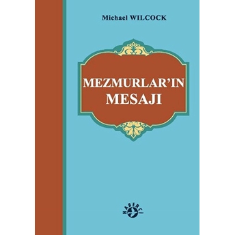 Mezmurlar’ın Mesajı