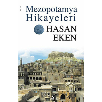 Mezopotamya Hikayeleri Hasan Eken