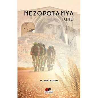 Mezopotamya Turu - M. Zeki Kutlu