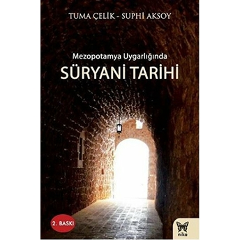 Mezopotamya Uygarlığında Süryani Tarihi Suphi Aksoy