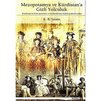 Mezopotamya Ve Kürdistan'a Gizli Yolculuk E.b. Soane