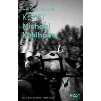 Michael Kohlhaas (Fotoğraflı Klasikler) Heinrich Von Kleist