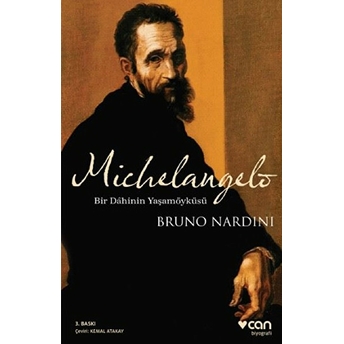 Michelangelo - Bir Dahinin Yaşamöyküsü Bruno Nardini