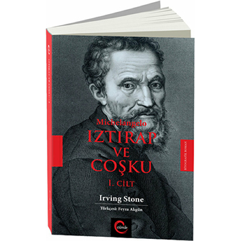 Michelangelo Iztırap Ve Coşku (1.Cilt) Irving Stone