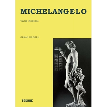 Michelangelo - Varış Noktası - Özkan Eroğlu - Özkan Eroğlu