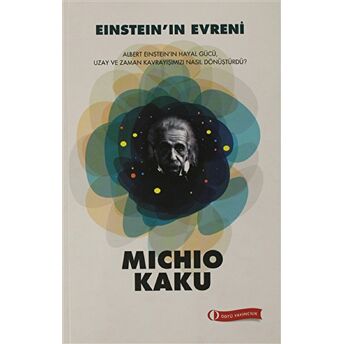 Michio Kaku Kitapları - Einstein'In Evreni Michio Kaku