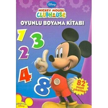 Mickey Mouse Club House Oyunlu Boyama Kitabı Kolektif