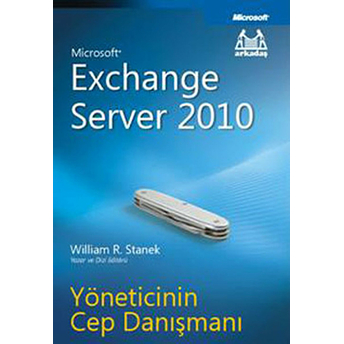 Microsoft Exchange Server 2010 William R. Stanek