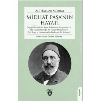 Midhat Paşanın Hayatı Ali Haydar Midhat