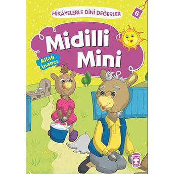 Midilli Mini Allah Inancı - Hikayelerle Dini Değerler 6 Asiye Aslı Aslaner