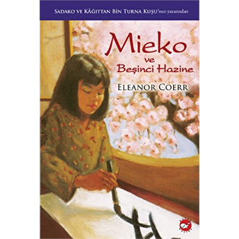 Mieko Ve Beşinci Hazine Eleanor Coerr