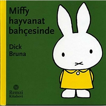 Miffy Hayvanat Bahçesinde Dick Bruna