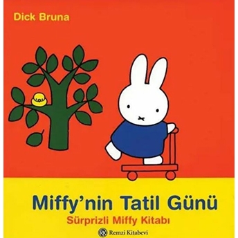 Miffy'nin Tatil Günü Dick Bruna