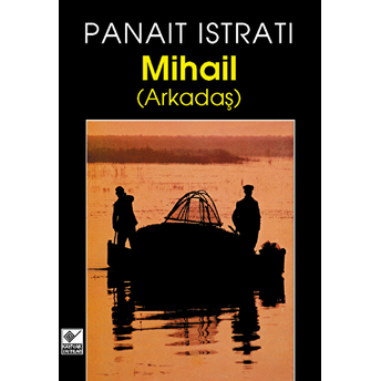 Mihail (Arkadaş) Panait Istrati