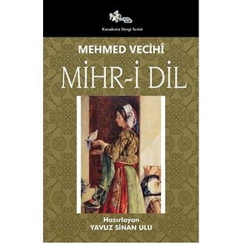 Mihr-I Dil Mehmet Vecihi