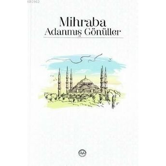 Mihraba Adanmış Gönüller Kolektif