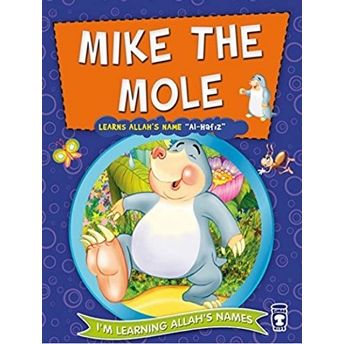 Mike The Mole Learns Allah's Name Al Hafız - Nur Kutlu