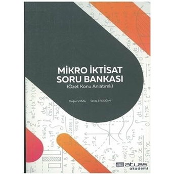 Mikro Iktisat Soru Bankası (Özet Konu Anlatımlı) Doğan Uysal