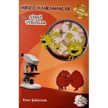 Mikro Kahramanlar 4 - Sinsi Virüsler Esma Şahintürk