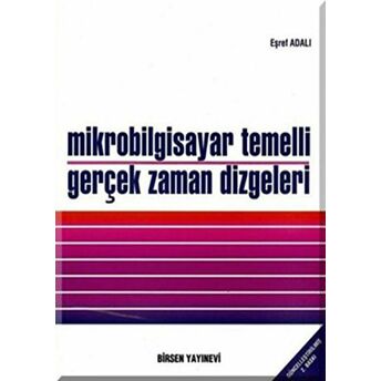 Mikrobilgisayar Temelli Gerçek Zaman Dizgeleri-Eşref Adalı