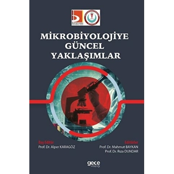 Mikrobiyolojiye Güncel Yaklaşımlar Alper Karagöz