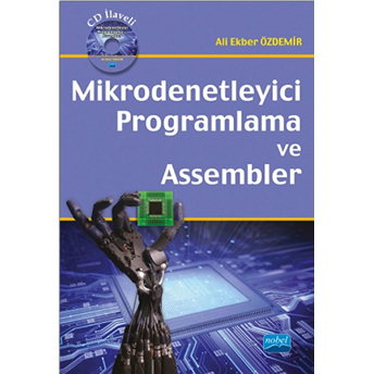 Mikrodenetleyici Programlama Ve Assembler (Cd Ilaveli)