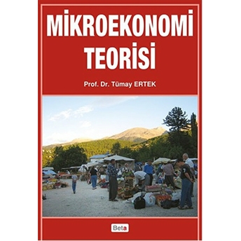 Mikroekonomi Teorisi Tümay Ertek