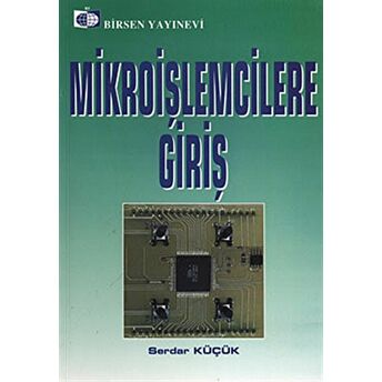 Mikroişlemcilere Giriş Serdar Küçük