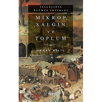 Mikrop, Salgın Ve Toplum - Orhan Kılıç Orhan Kılıç